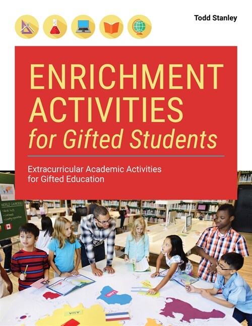 Enrichment Activities for Gifted Students: Extracurricular Academic Activities for Gifted Education (Paperback)