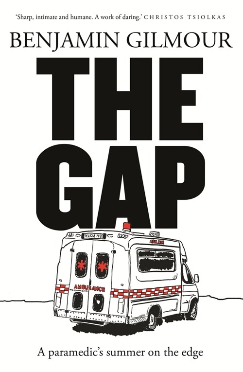 The Gap: A Paramedics Summer on the Edge (Paperback)