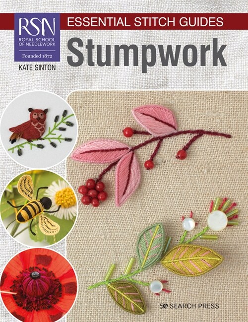 RSN Essential Stitch Guides: Stumpwork : Large Format Edition (Paperback)