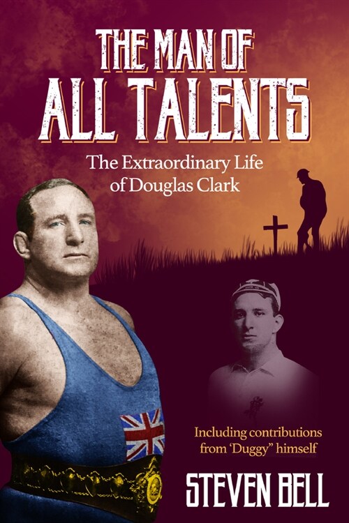 Man of All Talents, the : The Extraordinary Life of Douglas Duggy Clark (Paperback)