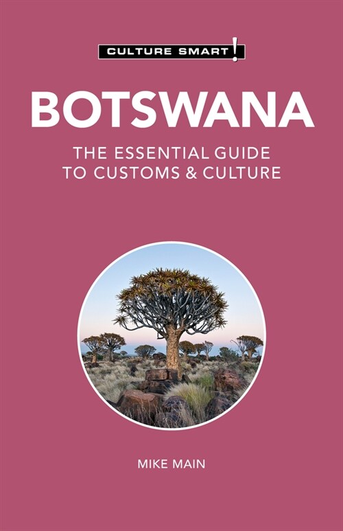 Botswana - Culture Smart! : The Essential Guide to Customs & Culture (Paperback, 2 ed)