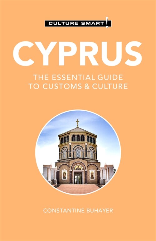 Cyprus - Culture Smart! : The Essential Guide to Customs & Culture (Paperback)