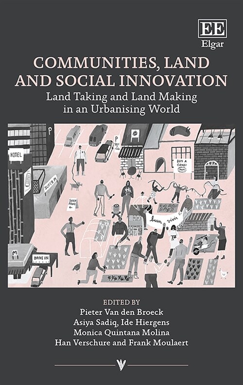 Communities, Land and Social Innovation : Land Taking and Land Making in an Urbanising World (Hardcover)