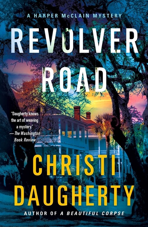 Revolver Road: A Harper McClain Mystery (Paperback)