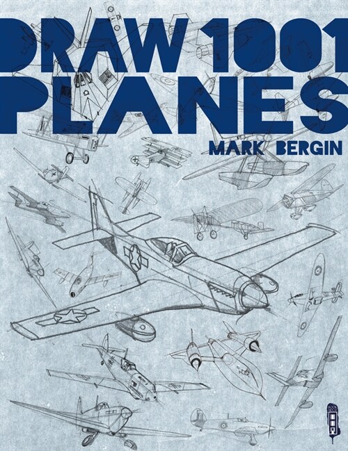 Draw 1,001 Planes (Paperback, Illustrated ed)