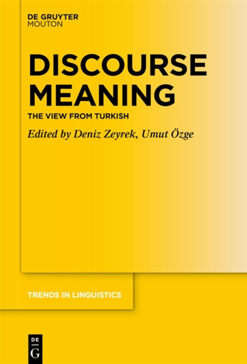 Discourse Meaning: The View from Turkish (Hardcover)