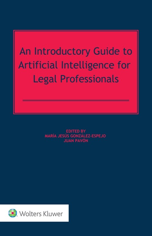 An Introductory Guide to Artificial Intelligence for Legal Professionals (Hardcover)