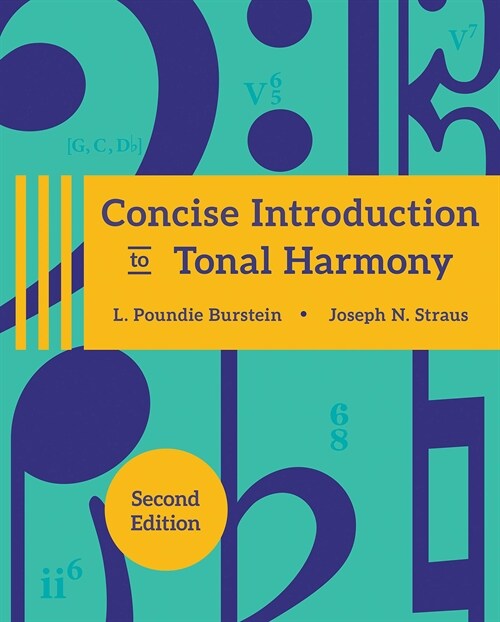 Concise Introduction to Tonal Harmony, With Media Access Registration Card + Concise Introduction to Tonal Harmony Workbook, 2nd Ed (Paperback, 2nd)