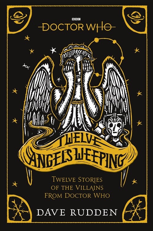 Doctor Who: Twelve Angels Weeping : Twelve stories of the villains from Doctor Who (Paperback)