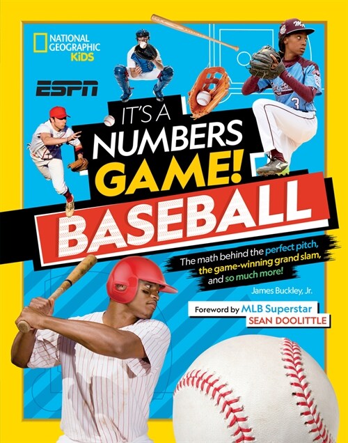 Its a Numbers Game! Baseball: The Math Behind the Perfect Pitch, the Game-Winning Grand Slam, and So Much More! (Hardcover)