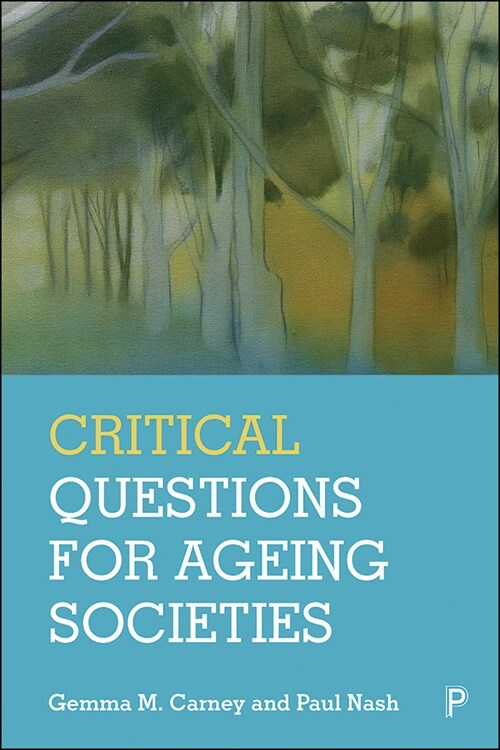 Critical Questions for Ageing Societies (Hardcover)