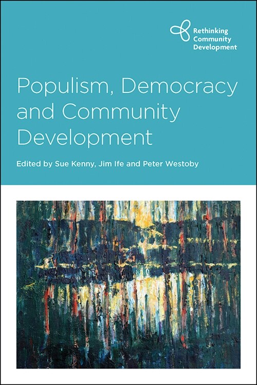 Populism, Democracy and Community Development (Paperback)