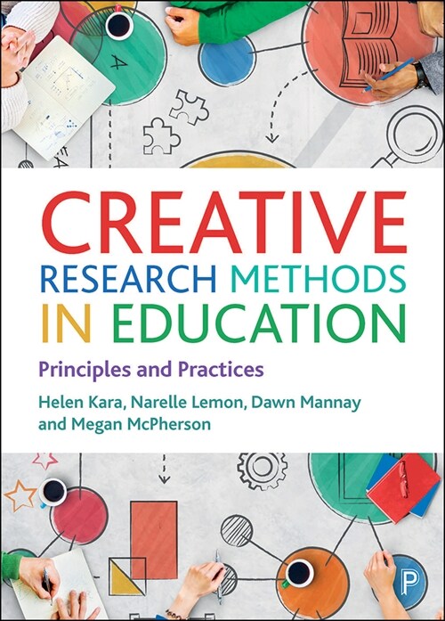 Creative Research Methods in Education: Principles and Practices (Hardcover)