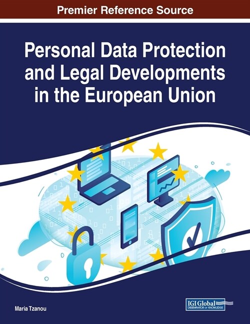 Personal Data Protection and Legal Developments in the European Union (Paperback)