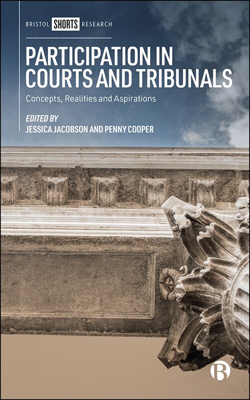 Participation in Courts and Tribunals: Concepts, Realities and Aspirations (Paperback)