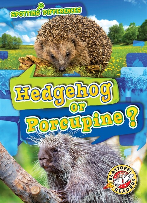 Hedgehog or Porcupine? (Library Binding)