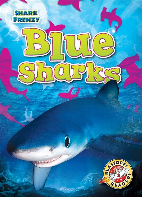 Blue Sharks (Library Binding)