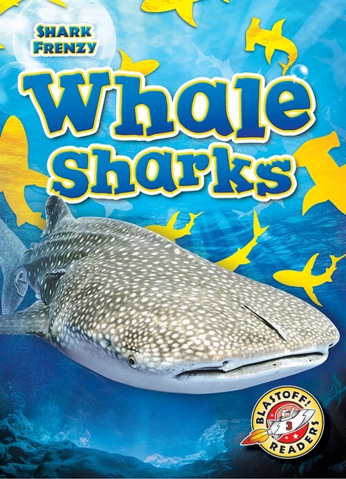 Whale Sharks (Library Binding)