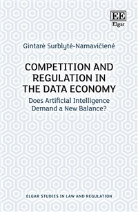 Competition and regulation in the data economy : does artificial intelligence demand a new balance?
