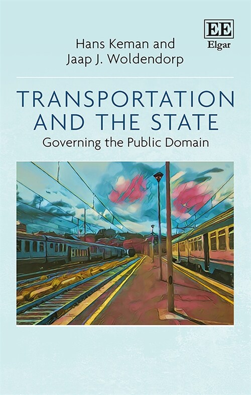 Transportation and the State : Governing the Public Domain (Hardcover)