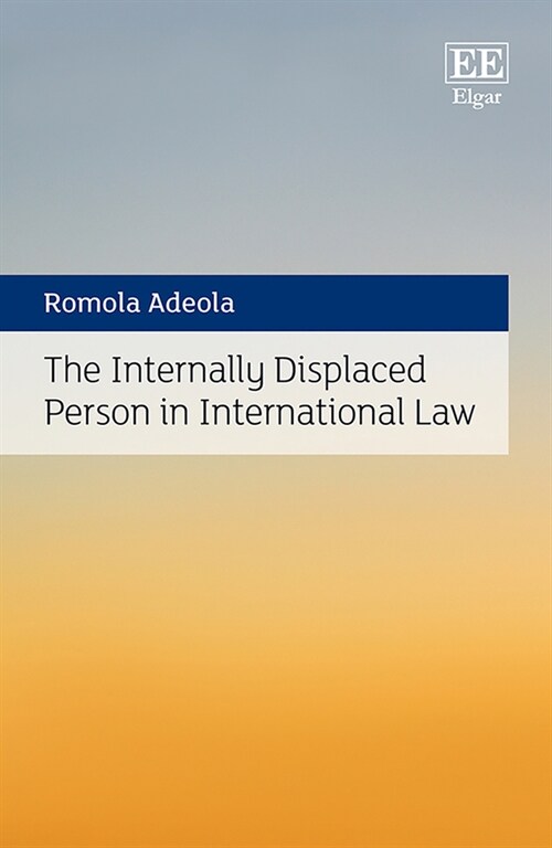 The Internally Displaced Person in International Law (Hardcover)