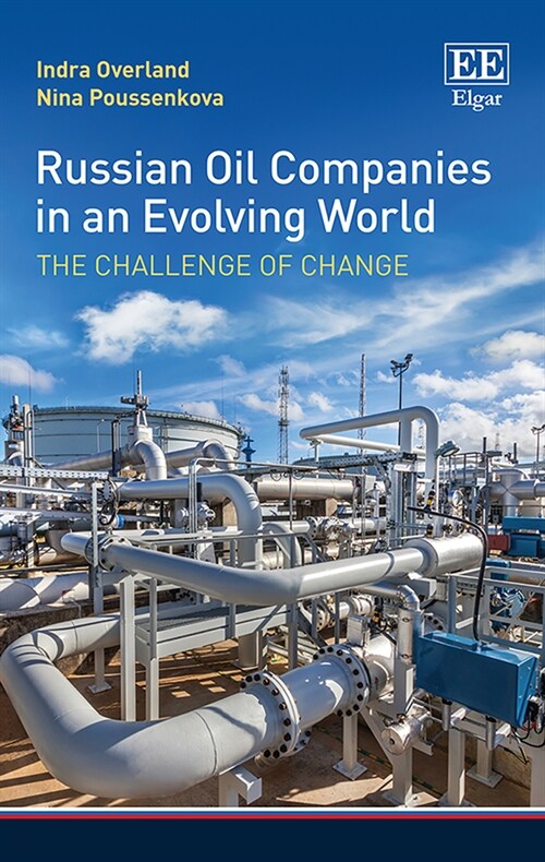 Russian Oil Companies in an Evolving World : The Challenge of Change (Hardcover)