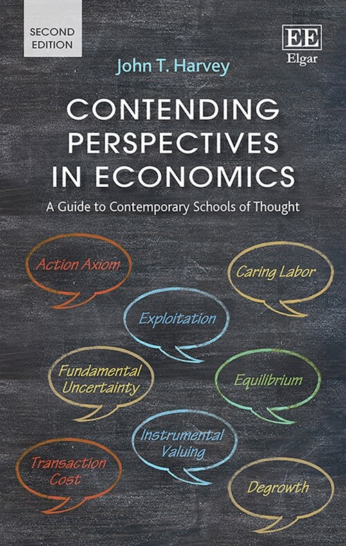 Contending Perspectives in Economics : A Guide to Contemporary Schools of Thought (Hardcover, 2 ed)