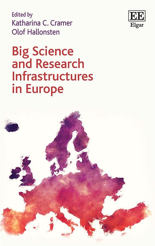 Big Science and Research Infrastructures in Europe (Hardcover)