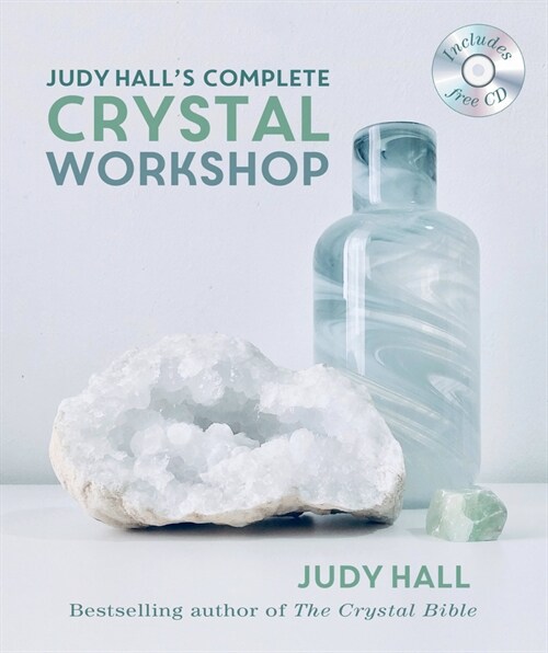 Judy Halls Complete Crystal Workshop (Paperback)