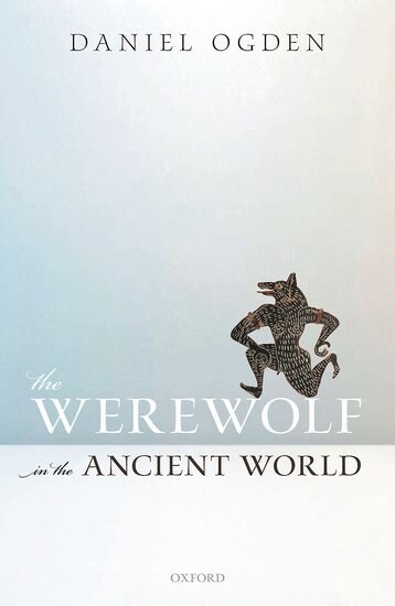 The Werewolf in the Ancient World (Hardcover)