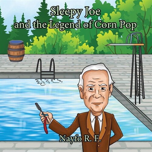 Sleepy Joe and the Legend of Corn Pop (Paperback)