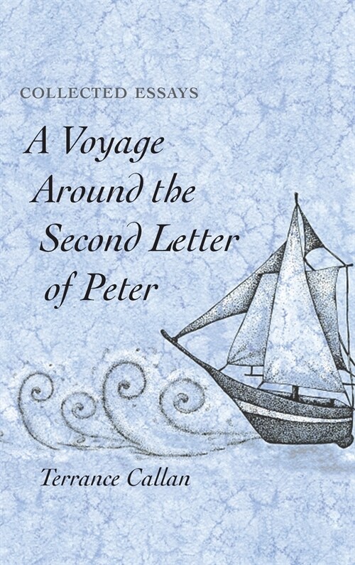 A Voyage Around the Second Letter of Peter (Hardcover)