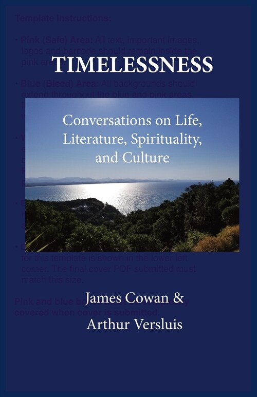 Timelessness: Conversations on Life, Literature, Spirituality, and Culture (Paperback)