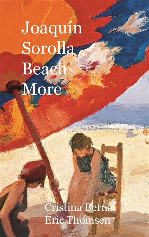 Joaqu? Sorolla Beach More: Hardcover (Hardcover)