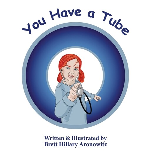 You Have A Tube (Hardcover)