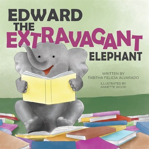 Edward the Extravagant Elephant (Paperback)