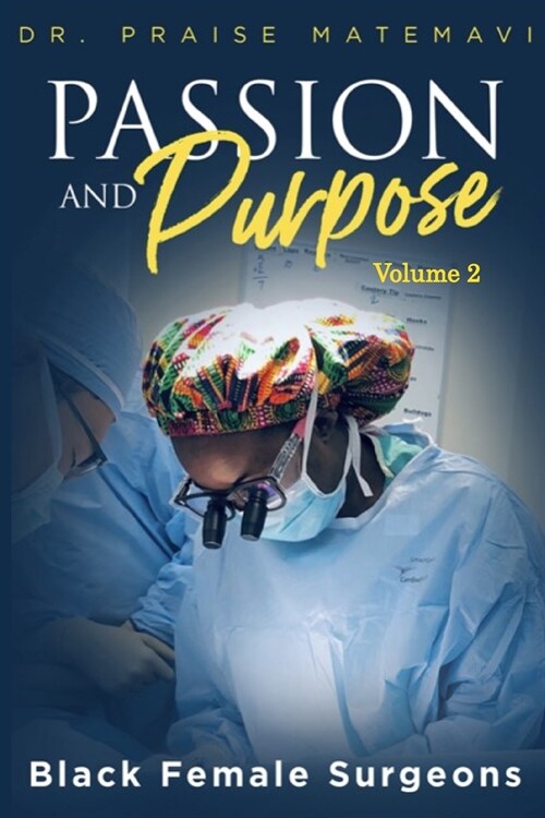 Pasion and Purpose Volume 2 (Paperback)