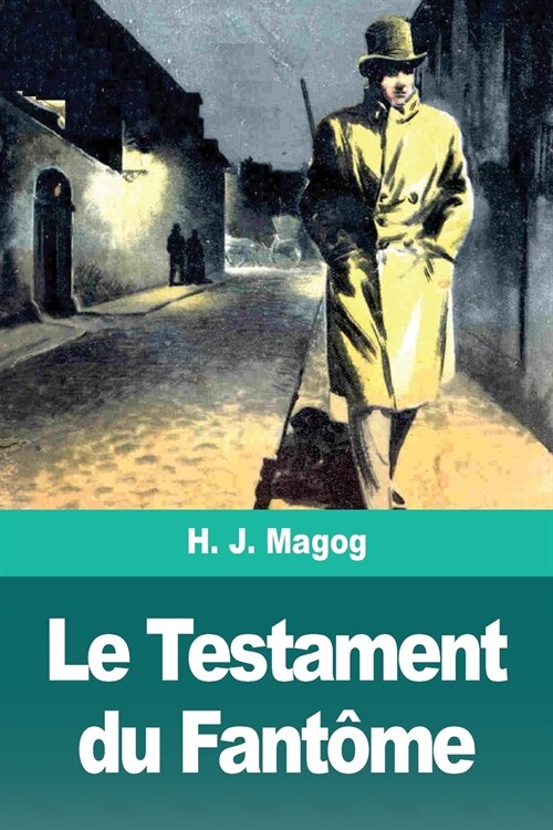Le Testament du Fant?e (Paperback)
