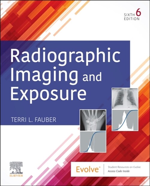 Radiographic Imaging and Exposure (Paperback, 6)