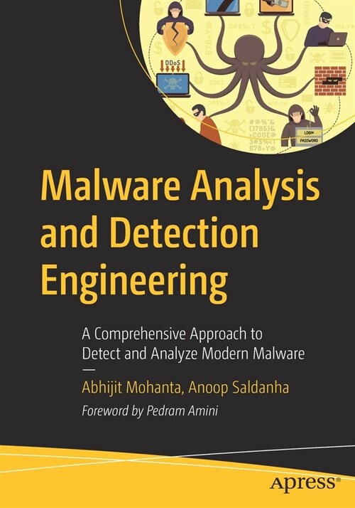 Malware Analysis and Detection Engineering: A Comprehensive Approach to Detect and Analyze Modern Malware (Paperback)