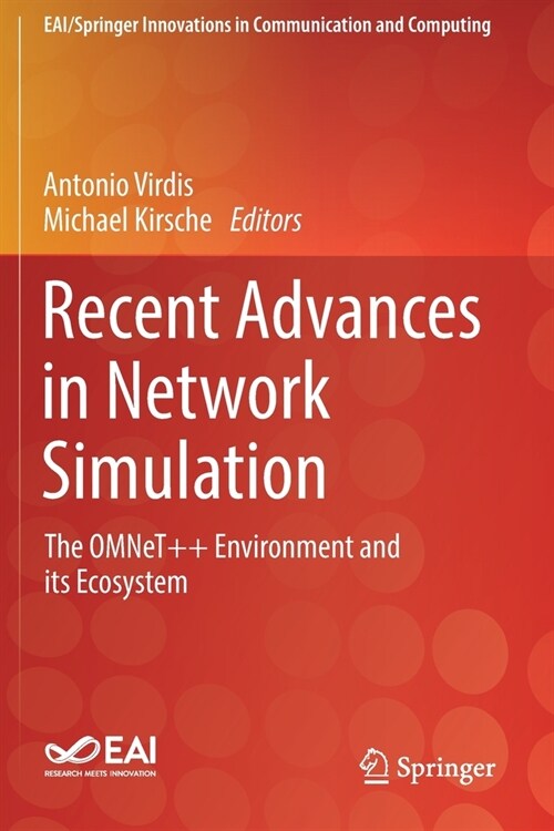 Recent Advances in Network Simulation: The Omnet++ Environment and Its Ecosystem (Paperback, 2019)