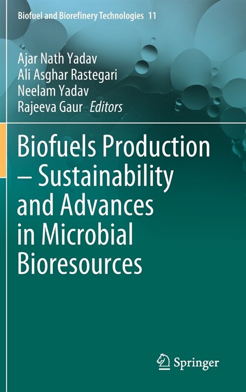 Biofuels Production - Sustainability and Advances in Microbial Bioresources (Hardcover, 2020)