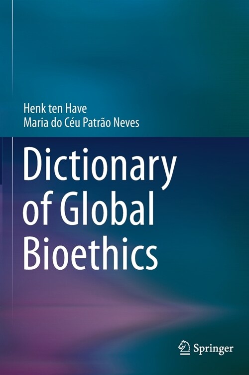 Dictionary of Global Bioethics (Hardcover)