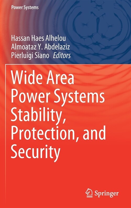 Wide Area Power Systems Stability, Protection, and Security (Hardcover)