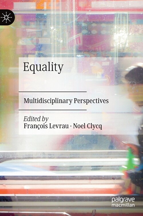 Equality: Multidisciplinary Perspectives (Hardcover, 2021)