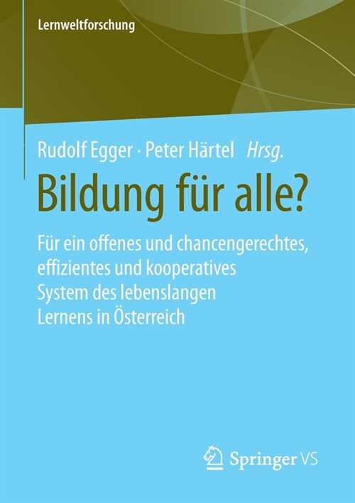 Bildung F? Alle?: F? Ein Offenes Und Chancengerechtes, Effizientes Und Kooperatives System Des Lebenslangen Lernens in ?terreich (Paperback, 1. Aufl. 2021)