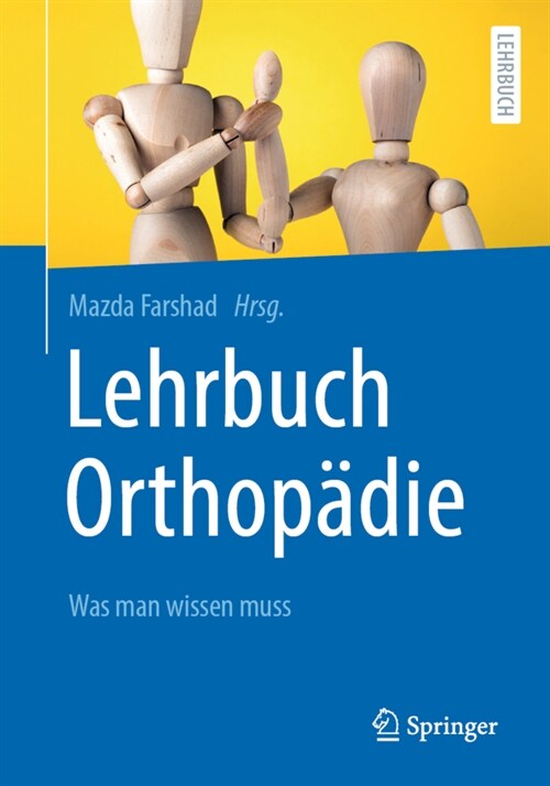 Lehrbuch Orthop?ie: Was Man Wissen Muss (Paperback, 1. Aufl. 2021)