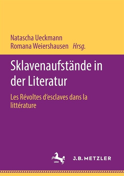 Sklavenaufst?de in Der Literatur: Les R?oltes dEsclaves Dans La Litt?ature (Paperback, 1. Aufl. 2020)