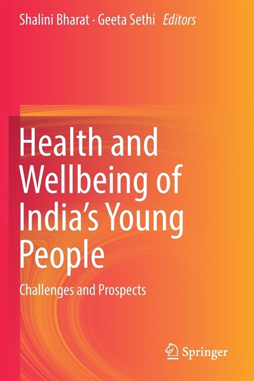 Health and Wellbeing of Indias Young People: Challenges and Prospects (Paperback, 2019)