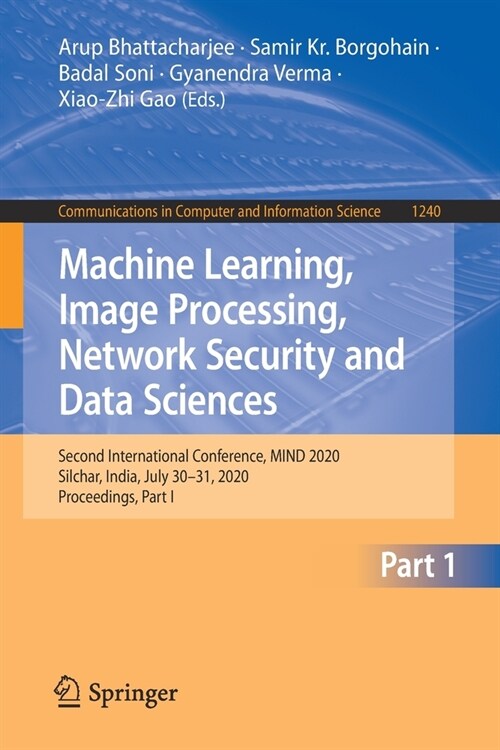 Machine Learning, Image Processing, Network Security and Data Sciences: Second International Conference, Mind 2020, Silchar, India, July 30 - 31, 2020 (Paperback, 2020)